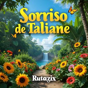 Sorriso de Taliane 2 (feat. Talison Ruan)
