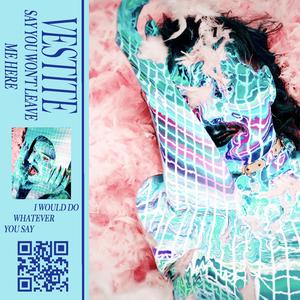 Say You Won't Leave Me Here