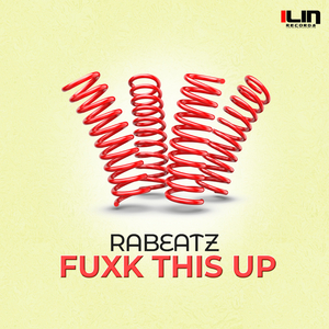 Fuxk This Up (Original Mix)