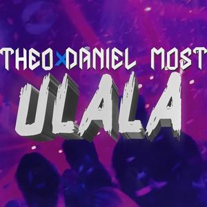 ULALÁ (feat. Daniel Most)