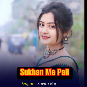 Sukhan Me Pali