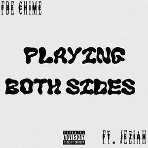 Playing Both Sides (feat. Jeziah)
