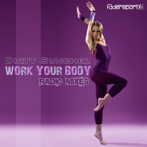 Work Your Body (Benga & Nel Remix Radio Edit)