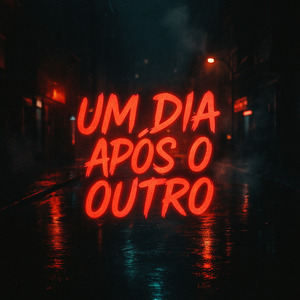 Um Dia Após o Outro