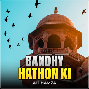 Bandhy Hathon Ki