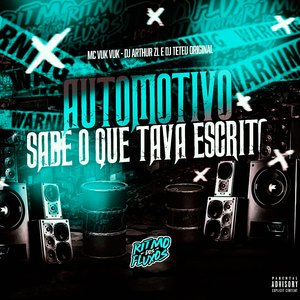 Automotivo Sabe o Que Tava Escrito