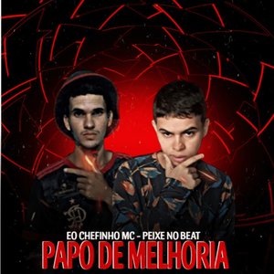 Papo de Melhoria (Brega Funk)