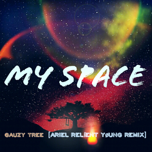 Gauzy Tree (Ariel Relient Young Remix)