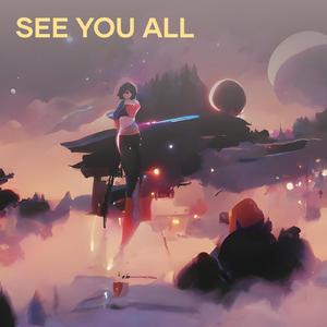 see you all
