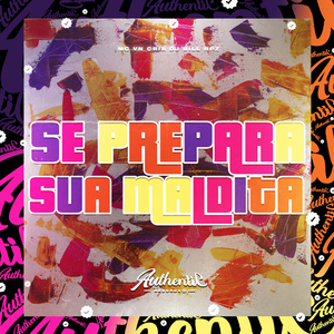 Se Prepara Sua Maldita