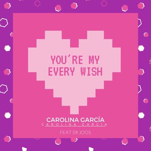 You're My Every Wish