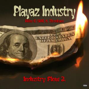 Industry Flow 2. (feat. MIKE G SME & Playaz Industry)