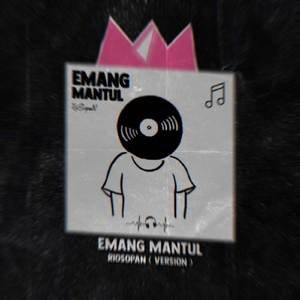 EMANG MANTUL