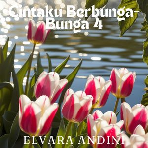 Cintaku Berbunga-Bunga 4