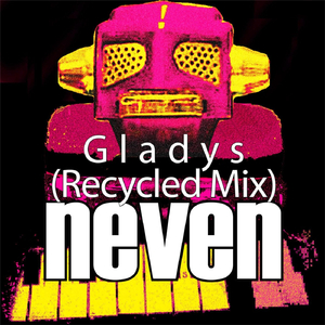 Gladys (Recycled Mix)