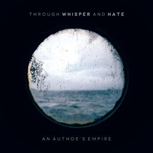 Through whisper and hate