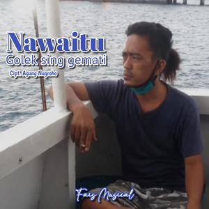 Nawaitu Golek Sing Gemati