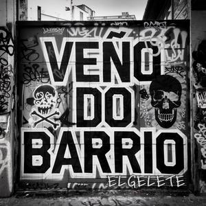 Veño do barrio (feat. ElGelete)