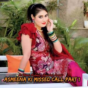 Asmeena Ki Missed Call Part 1