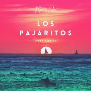 Los Pajaritos (Synth Version)