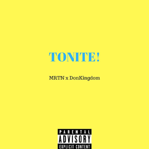 Tonite! (feat. DonKingdom)
