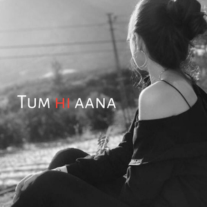 Tum Hi Aana