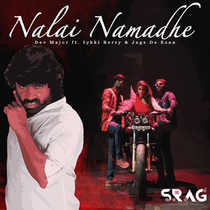 Nalai Namadhe (feat. Iykki Berry & Jags De Esan)