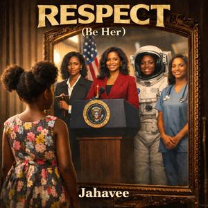 RESPECT (Be Her)