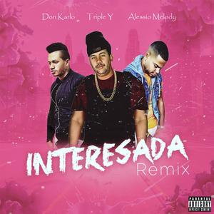 Interesada Remix (feat. Don Karlo & Alessio.MLD) (Remix) (Remix)