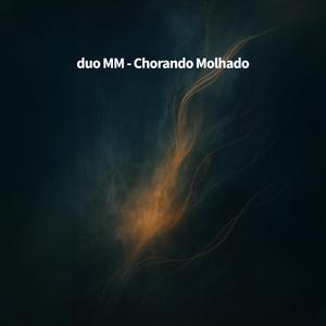chorando molhado (feat. Itiel Maciel & Nego Minas)