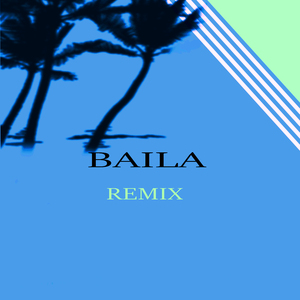 Baila remix