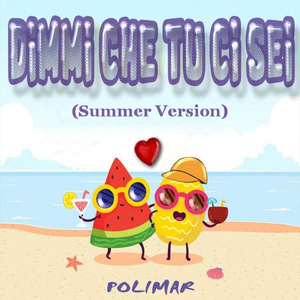 Dimmi che tu ci sei (Summer Version)