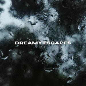 Dreamy Escapes (feat. Shlomi)