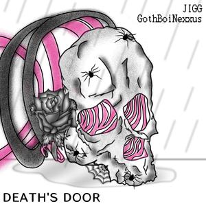 Death's Door (feat. gothboinexxus)
