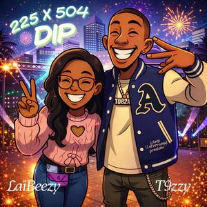 225x504 Dip (feat. T99zy)