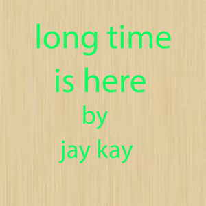 long time is here