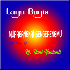Mupa'gangkani Sengerengmu