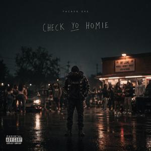 Check Yo Homie