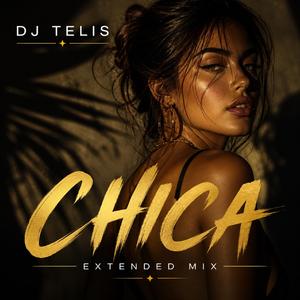 CHICA (EXTENDED MIX)