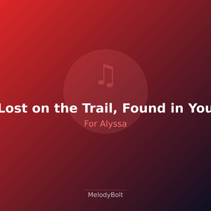 Lost on the Trail, Found in You