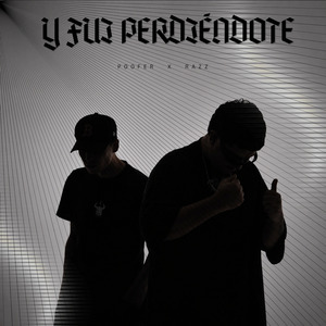 Y Fui Perdiéndote