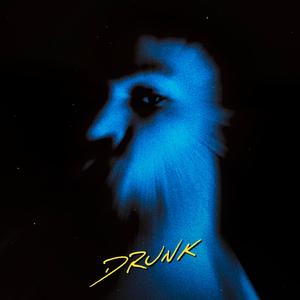 Drunk (feat. Nuro)