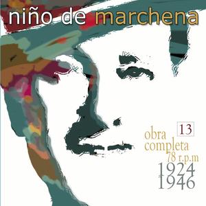 Cante del Niño de Marchena: Amargamente Lloraba (1932) [with Ramón Montoya]