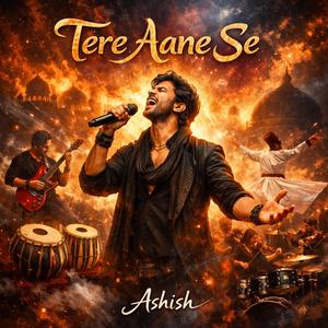 Tere Aane Se(तेरे आने से)