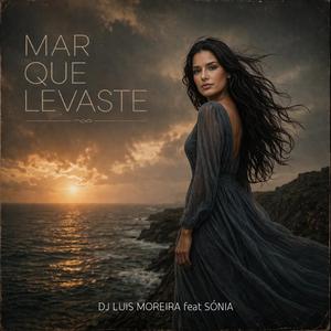 Mar que levaste (feat. Sónia) (Saudade Mix)