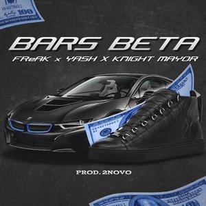 Bars Beta (feat. FReAK,Knight Mayor & 2novo)