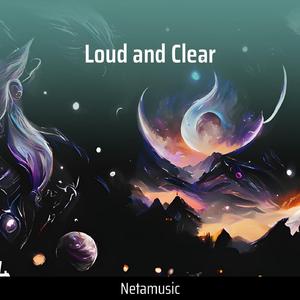 Loud and Clear