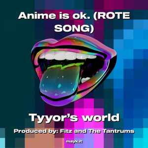Anime is ok. (ROTE SONG)