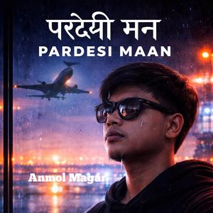 Pardesi Maan