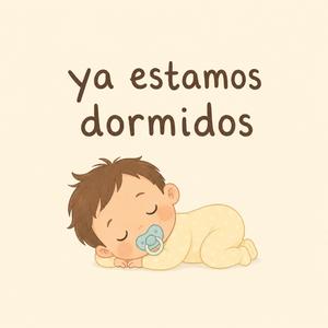 Ya Estamos Dormidos